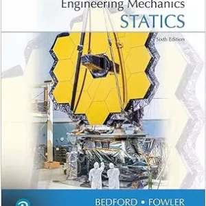 Download Statics 6th edition Anthony Bedford Wallace Fowler