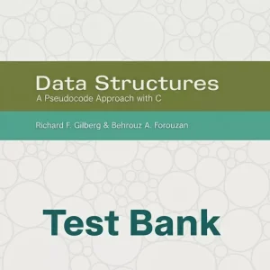 Solution Manual for Data Structures C by Gilberg and Forouzan Test Bank 2nd Edition