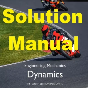 Download Solution Manual for Dynamics by Hibbeler 15th Global Edition in SI units