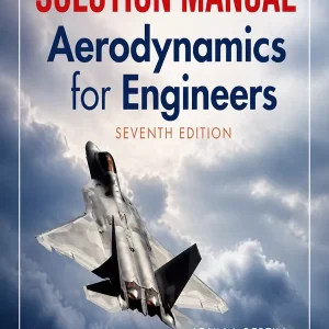 Download 7th edition Solution Manual for Aerodynamics for Engineers by Bertin and Cummings