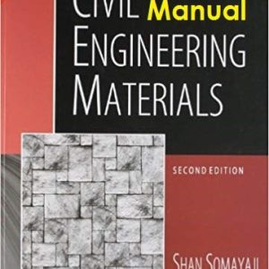 Somayaji Civil Engineering Materials 2nd edition Solutions