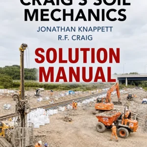 Download Solution Manual for Soil Mechanics by Craig 9th Edition
