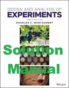 Solution Manual Design and Analysis of Experiments 10th Edition Douglas Montgomery