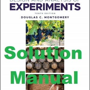 Solution Manual Design and Analysis of Experiments 10th Edition Douglas Montgomery