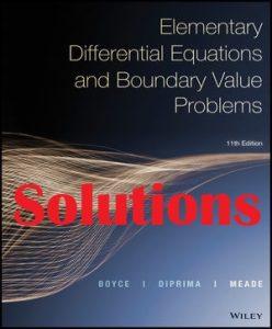 Solutions for Elementary Differential Equations and Boundary Value Problems 11th Edition by William Boyce.