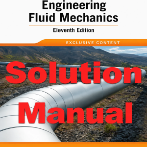 Solution Manual for Engineering Fluid Mechanics by Elger 11th edition Download