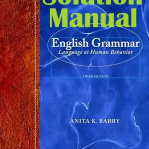 Solution Manual for English Grammar 3rd edition Anita Barry