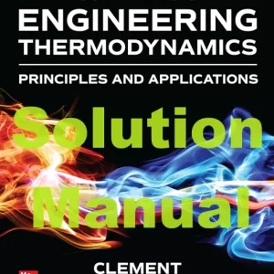 Solution Manual for Essentials of Engineering Thermodynamics 1st Edition - Clement Kleinstreuer