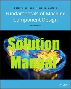 Juvinall Fundamentals of Machine Component Design 7th Edition Solutions manual