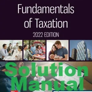 Solution Manual for Fundamentals of Taxation 2022 Edition by Ana Cruz and Michael Deschamps