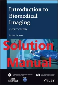 Solution Manual for Biomedical Imaging by Webb 2nd Edition