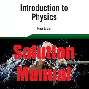 Solution Manual Introduction to Physics 10th Edition International Student Version John Cutnell Kenneth Johnson