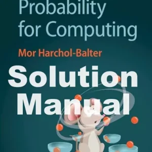 Solution Manual Introduction to Probability for Computing Mor Harchol-Balter