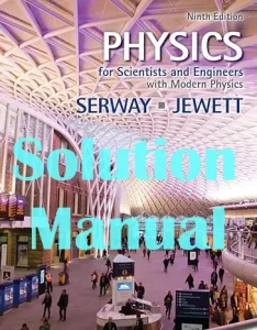 Solution Manual Physics 9th Edition Raymond Serway John Jewett