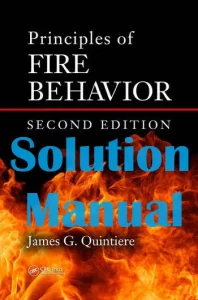 Solution Manual Principles of Fire Behavior 2nd Edition James Quintiere