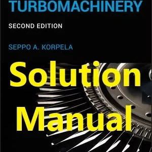 Solution Manual for Principles of Turbomachinery by Korpela Seppo 2nd Edition
