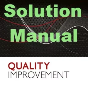 Solution Manual Quality Improvement, 9th edition Dale Besterfield