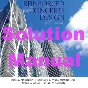Solution Manual Reinforced Concrete Design 9th edition José Pincheira Gustavo Parra-Montesinos