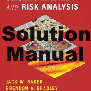 Solution Manual Seismic Hazard and Risk Analysis Jack Baker Brendon Bradley