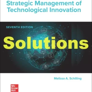 Solution Manual Strategic Management of Technological Innovation 7th Edition Melissa Schilling
