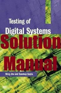 Solution Manual Testing of Digital Systems N. K. Jha, S. Gupta