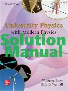 Solution Manual University Physics with Modern Physics 3rd Edition Wolfgang Bauer and Gary Westfall