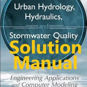 Solution Manual for Urban Hydrology Hydraulics and Stormwater Quality by Osman Akan Robert Houghtalen
