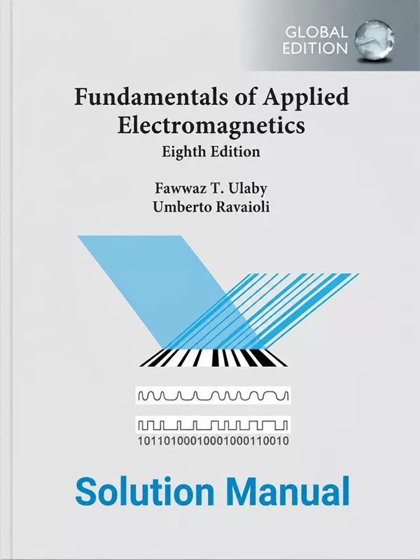 Download Solution Manual for Fundamentals of Applied Electromagnetics by Ulaby Global 8th Edition