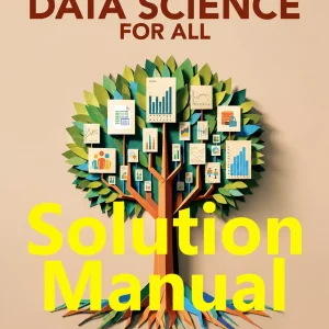 Download Solution Manual for Data Science For All by Davis and Glanz 1st edition