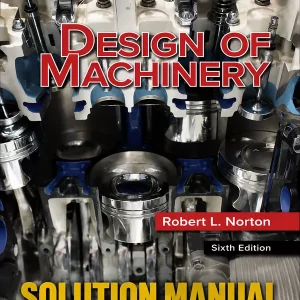Download Solution Manual for Design of Machinery by Robert Norton 6th edition