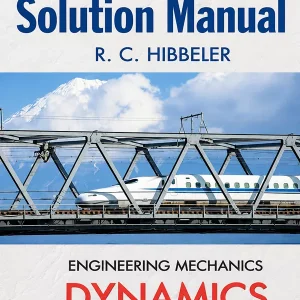Solution Manual for Engineering Mechanics: Dynamics – Russell Hibbeler