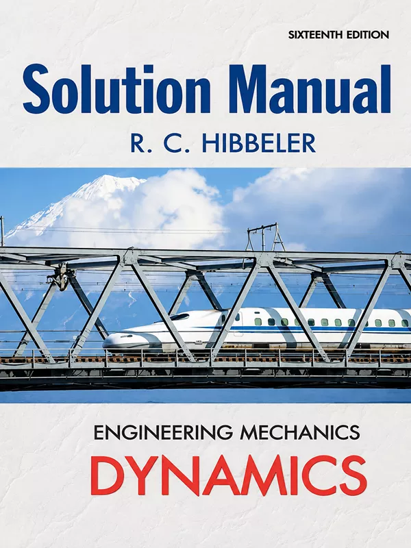 Solution Manual for Engineering Mechanics: Dynamics – Russell Hibbeler