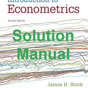 Download Solution Manual for Introduction to Econometrics by Stock 4th edition