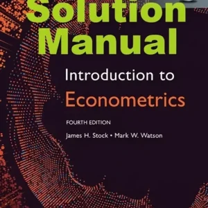 Solution Manual for Introduction to Econometrics by Stock & Watson 4th Global Edition