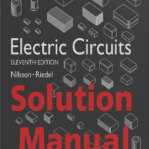 Solution Manual for Electric Circuits by Nilsson and Riedel Global Edition 11th Edition
