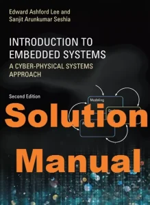 Solution Manual for Introduction to Embedded Systems by Lee Seshia 2nd edition