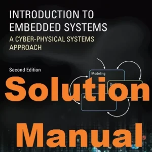 Solution Manual for Introduction to Embedded Systems by Lee Seshia 2nd edition