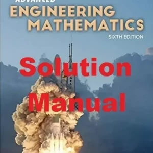 Solution Manual for Advanced Engineering Mathematics by Zill 6th Edition