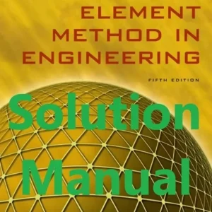 Download Solution Manual for The Finite Element Method in Engineering by Rao 5th edition