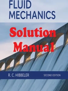Solution Manual for Fluid Mechanics by Russell Hibbeler Download 2nd edition