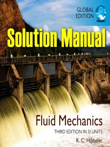 Download Solution Manual for Fluid Mechanics by Russell Hibbeler 3rd Edition in SI Units