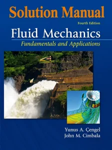 Solution Manual for Fluid Mechanics by Cengel and Cimbala 4th Edition Download