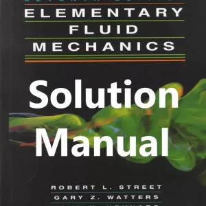 Download Solution Manual for Elementary Fluid Mechanics by Street 7th Edition
