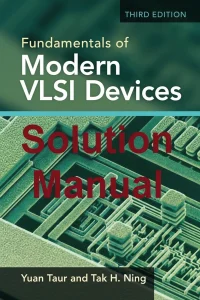 Solution Manual for Modern VLSI Devices 3rd edition by Taur