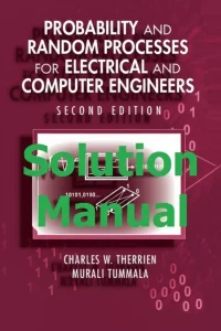 Solution Manual for Probability and Random Processes for Electrical and Computer Engineers by Therrien and Tummala 2nd edition