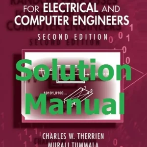 Solution Manual for Probability and Random Processes for Electrical and Computer Engineers by Therrien and Tummala 2nd edition
