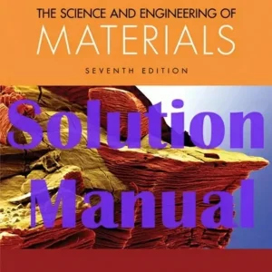 Download Solution Manual for The Science and Engineering of Materials by Askeland 7th Edition