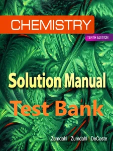 Test Bank and Solution Manual for Chemistry by Zumdahl and DeCoste 10th Edition Download