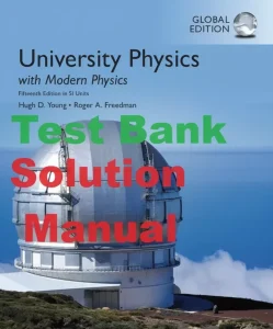 Solution Manual for University Physics with Modern Physics by Hugh Young and Roger Freedman 15th Global Edition