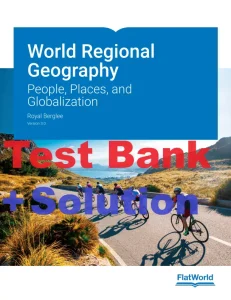 Test Bank World Regional Geography Version 3.0 by Royal Berglee